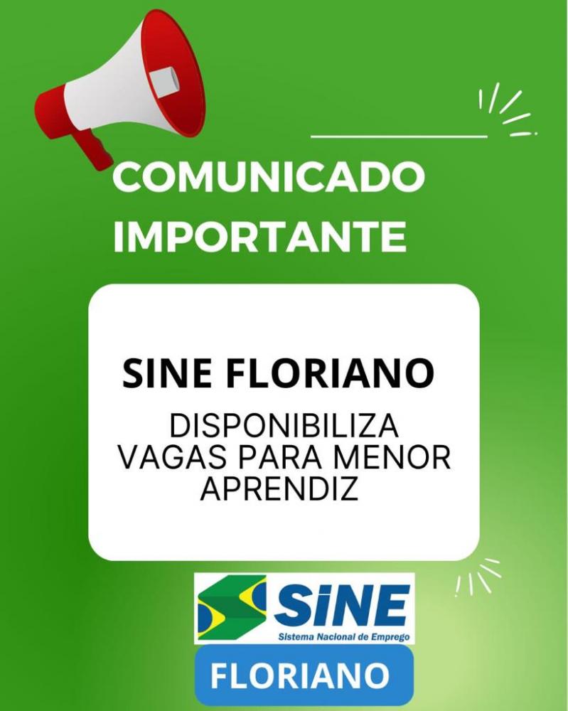 Sine Floriano divulga oportunidades para Menor Aprendiz