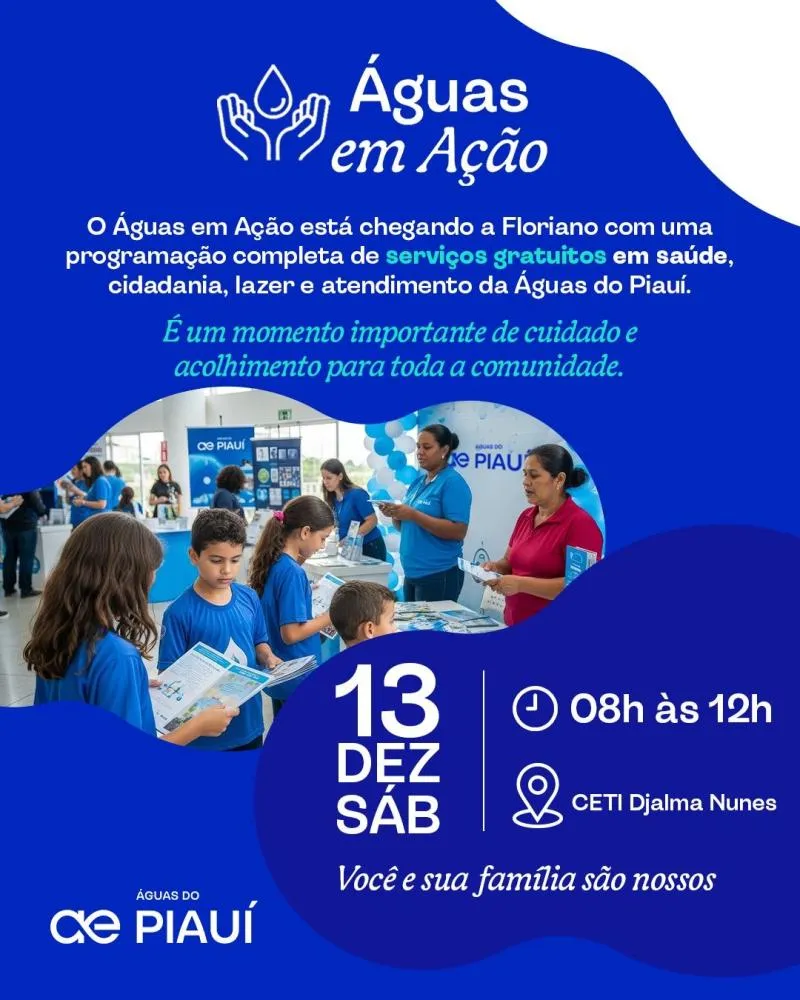 Águas do Piauí promove ação social com serviços gratuitos em Floriano, neste sábado, 13/12