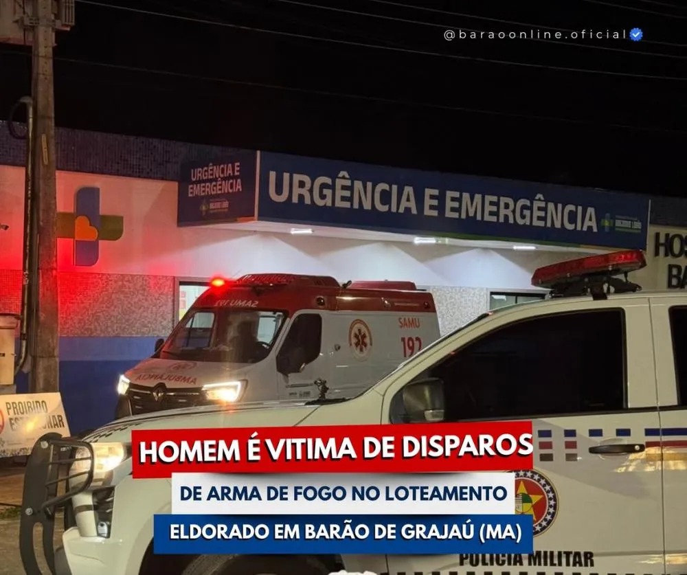 Homem é baleado durante tentativa de assalto em Barão de Grajaú-MA